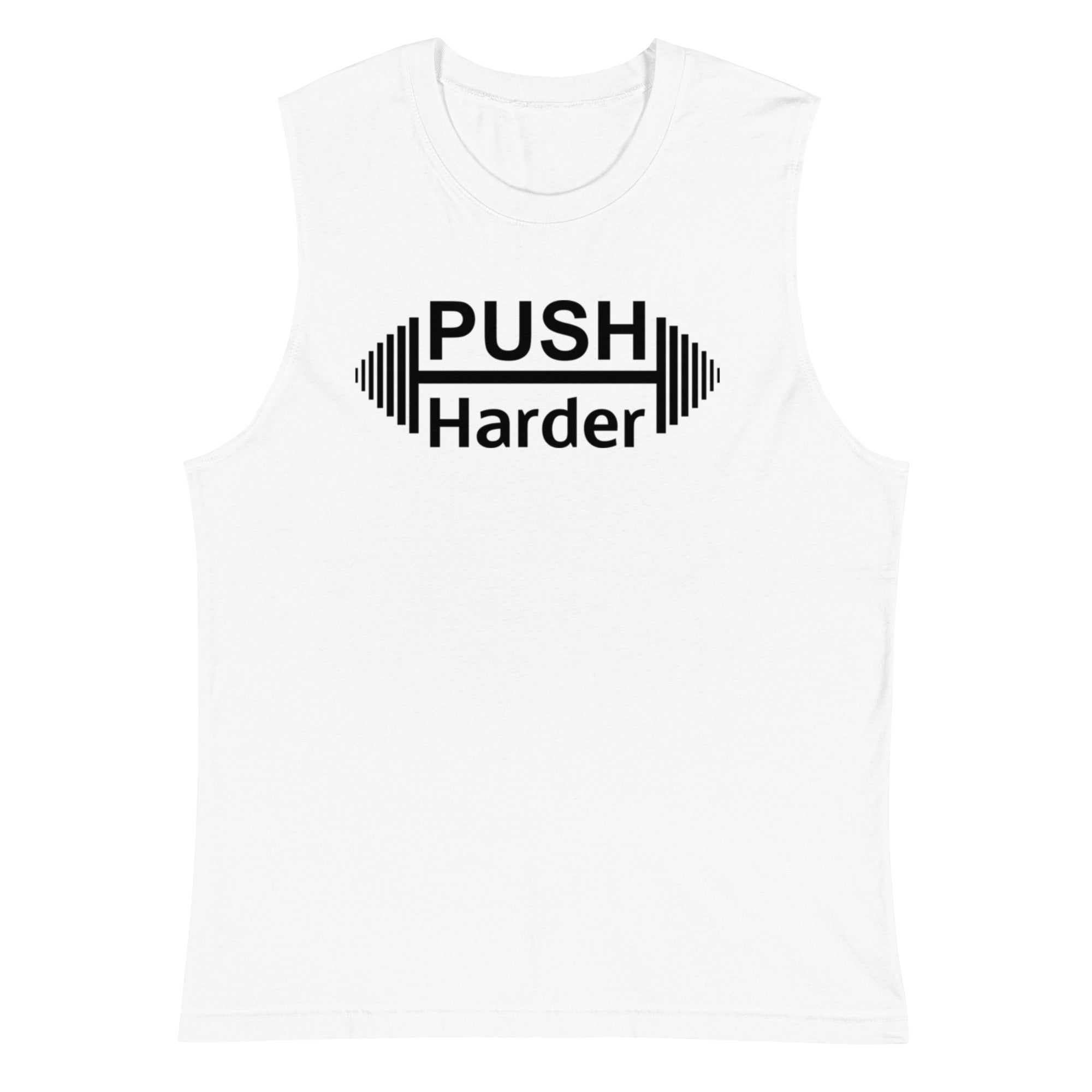 Muscle Shirt - Push Harder